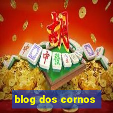 blog dos cornos